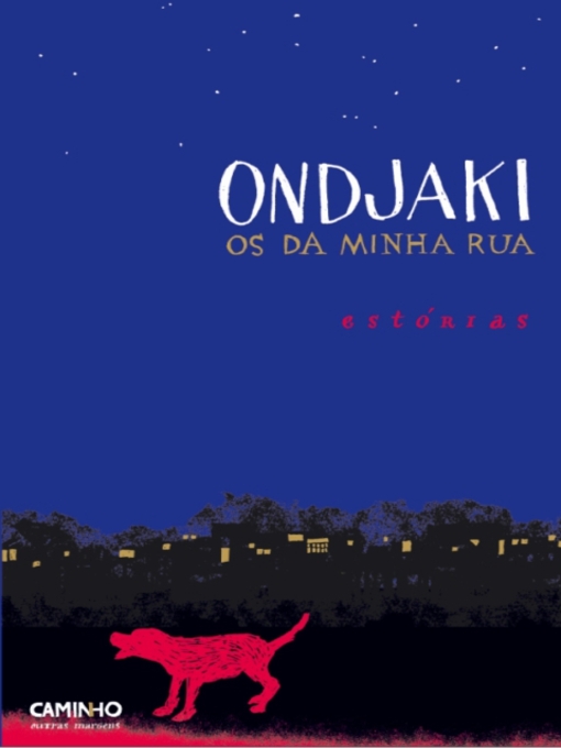 Détails du titre pour Os da Minha Rua par Ondjaki - Disponible